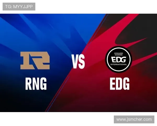 赛后复盘：RNG与EDG精彩配合解析与战术思考