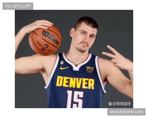 约基奇创历史新高三双数据掘金稳居西部第一荣耀时刻 约基奇创历史新高三双数据掘金稳居西部第一荣耀时刻